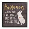 Stupell Industries Happiness Starts with a Wet Nose Dog Humor Pet Owner, Designed by Gigi Louise Wall Art, 12 x 12, Black Framed view 1