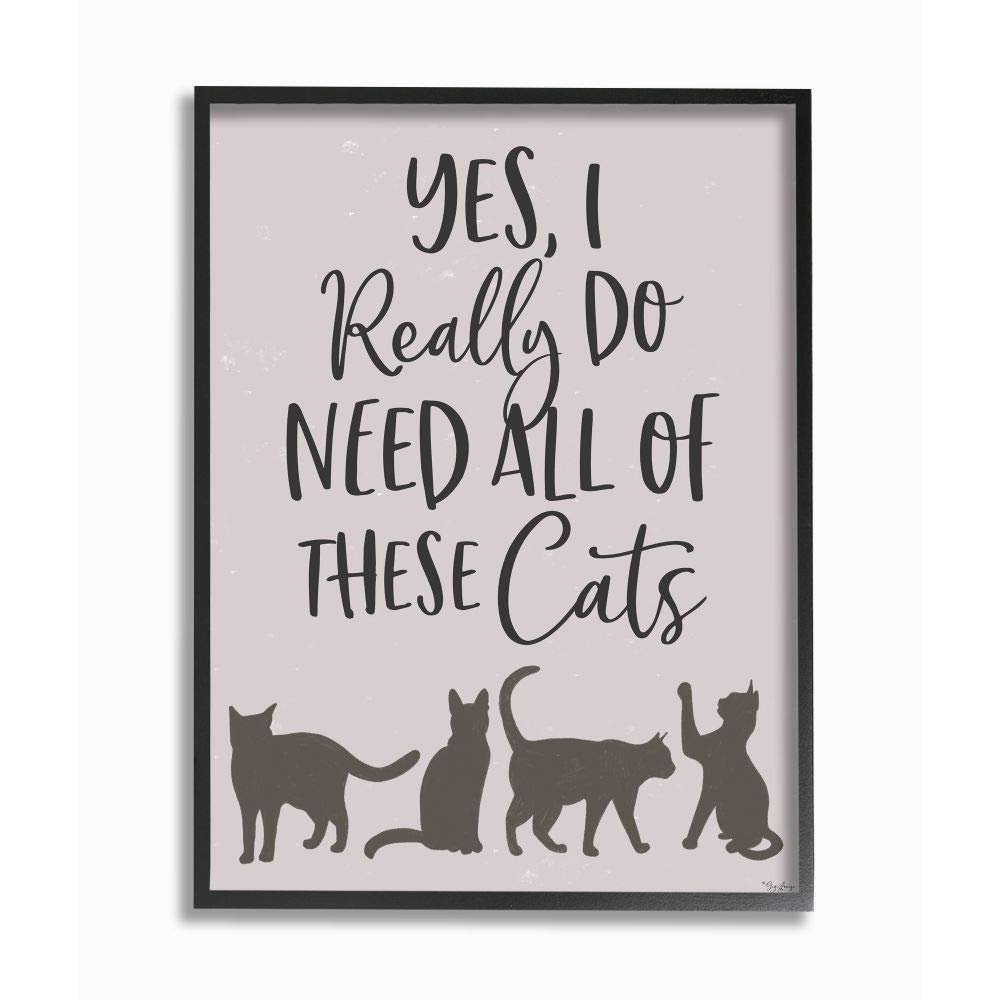 Stupell Industries I Need All of These Cats Phrase Feline House Pet Words, Designed by Gigi Louise Wall Art, 16 x 20, Black Framed