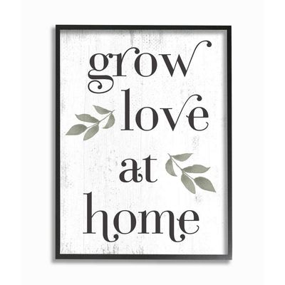 Stupell Industries Grow Love at Home Quote Rustic Family Charm Phrase