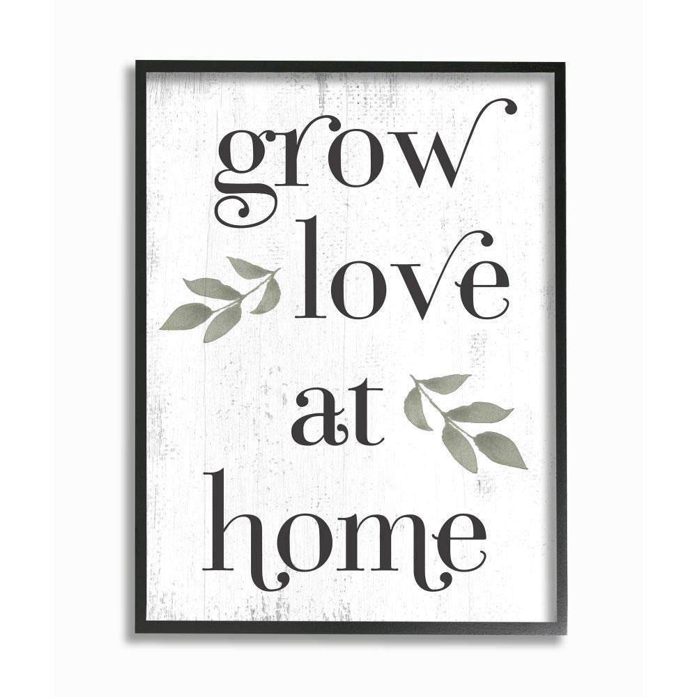 Stupell Industries Grow Love at Home Quote Rustic Family Charm Phrase