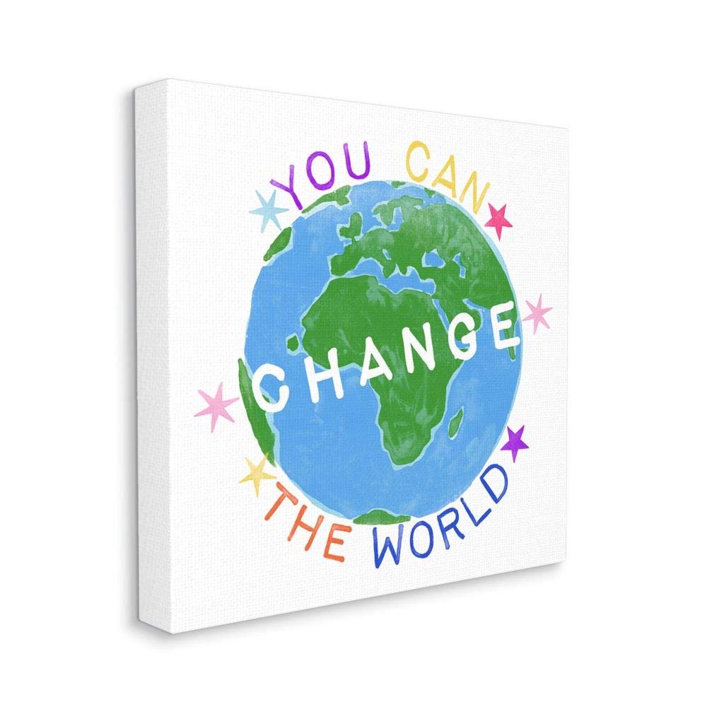 Stupell Industries Inspirational Change The World Quote Earth Kids Words