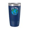 BeeTeeStore Meaningful Earth Day Cup - I'm with Her - 20oz Blue Tea, Coffee Tumbler view 1