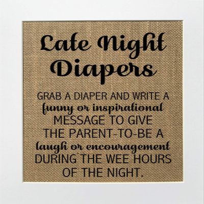 5x7 or 8x10 UNFRAMED Late Night Diapers/Burlap Print Sign/Baby Shower Diaper Game Write Funny Inspirational Message Shower Funny Game Sign Rustic Theme Decor