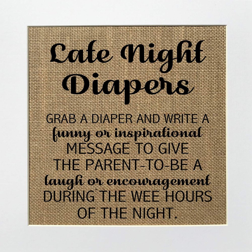 5x7 or 8x10 UNFRAMED Late Night Diapers/Burlap Print Sign/Baby Shower Diaper Game Write Funny Inspirational Message Shower Funny Game Sign Rustic Theme Decor