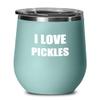 I Love Pickles Wine Glass Sayings Funny Gift Idea Insulated Tumbler With Lid Teal view 1