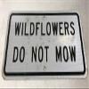 Yohoba Rare Retired Texas Wildflowers Do Not Mow Highway Street Sign 7" x 10" Made in USA view 1