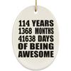 Designsify Christmas Tree Decoration, 114th Birthday 114 Years 1368 Months 41638 Days of Awesome, Oval Ornament, Gifts for Anniversary Valentines Mom Mothers Fathers Day Party, to Men Women Him view 1