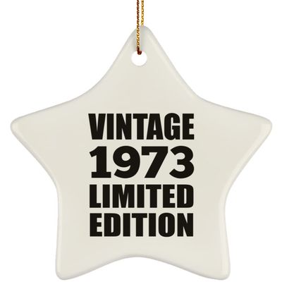 Designsify Christmas Tree Decoration, 51st Birthday Vintage 1973 Limited Edition, Star Ornament, Gifts for Anniversary Valentines Mom Mothers Fathers Day Party, to Men Women Him Her Friend Mom