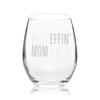 Veracco Stemless Wine Glass Best Effin' Mom Ever (Clear, Glass) view 2