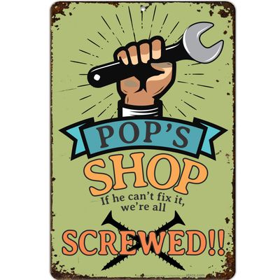 ATX CUSTOM SIGNS - Funny Garage Signs Pop's Shop If He Can't Fix It, We're Screwed!