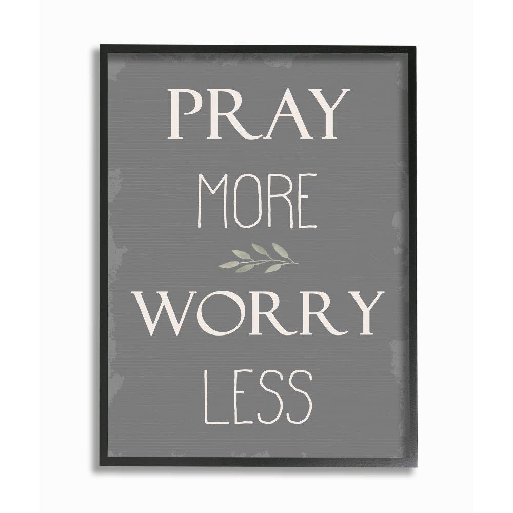 Stupell Industries Pray More Worry Less Soft Distressed Grey Charm