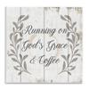 Stupell Industries Running On God's Grace and Coffee Spiritual Quote view 1