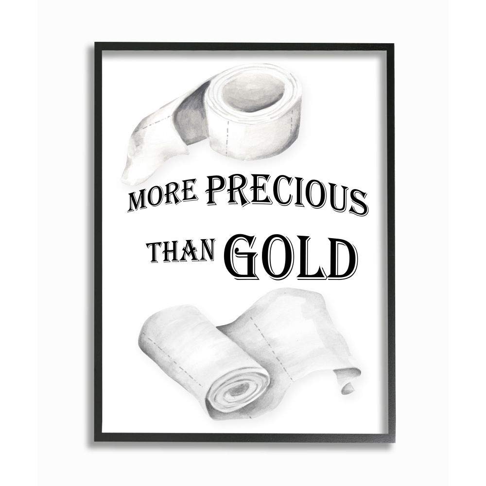 Stupell Industries More Precious Than Gold Phrase Toilet Paper Joke
