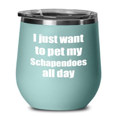 Schapendoes Wine Glass Saying Dog Lover Mom Dad Funny Gift Insulated Tumbler With Lid Teal