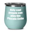 EzGift Funny Piccolo Cello Player Wine Glass Musician Gift Gag Insulated Tumbler With Lid Teal view 1