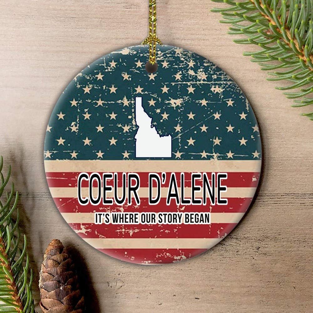 4th of July Decorations Independence Day Ornament With City Coeur d'Alene Idaho It's Where Our Story Began American Flag Patriotic Merry Christmas Family Pretty Xmas Tree 3" White