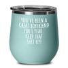1 Year Anniversary Boyfriend Wine Glass Funny Gift For Bf 1st Dating Relationship Couple Together Insulated Lid Teal view 1
