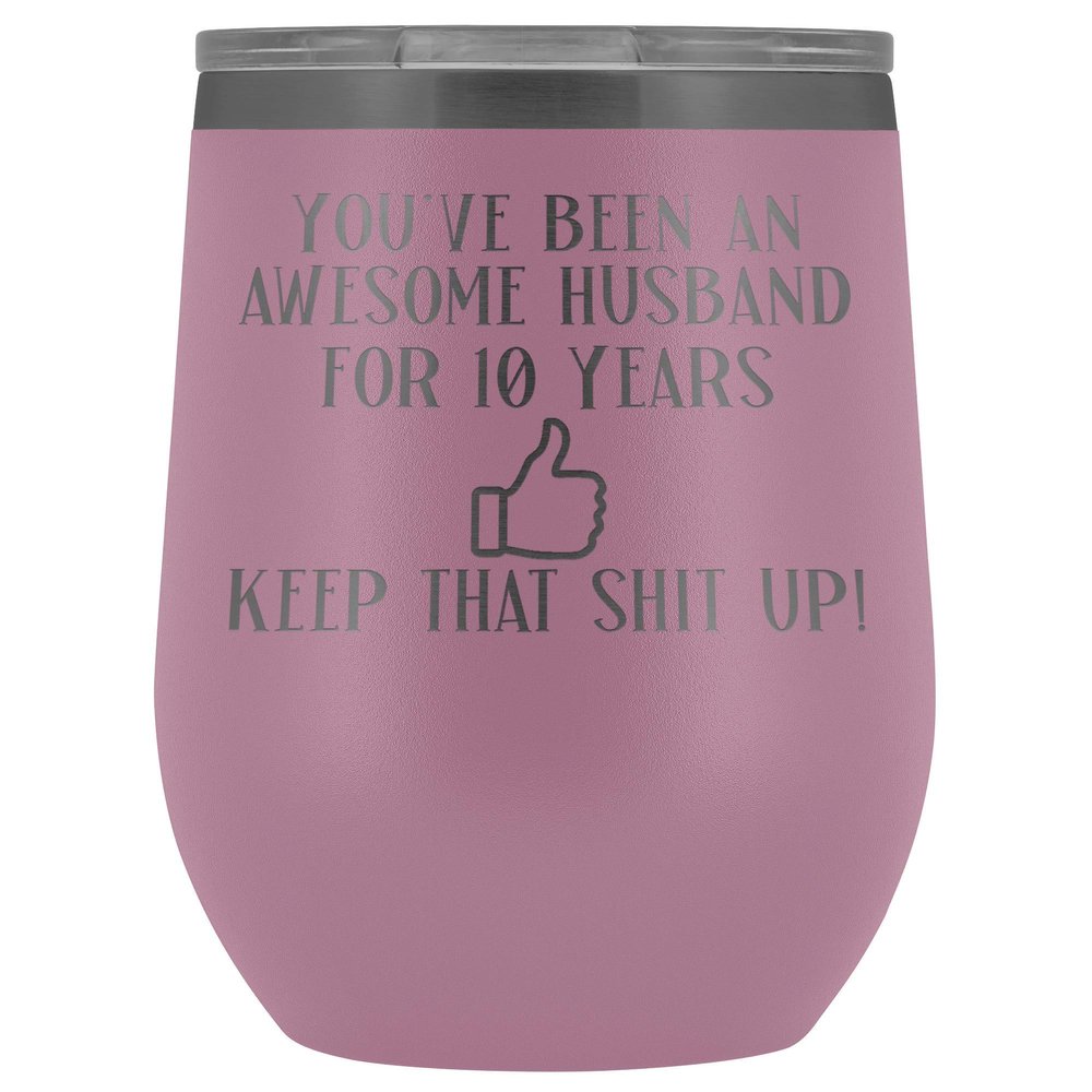 10th Anniversary Wine Tumbler for Husband 10 Years Marriage 12 oz. Stainless Steel Engraved Insulated Hot Cold Cup Light Purple