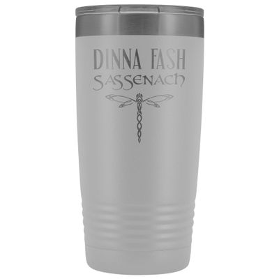 The Improper Mug Outlander Tumber Dinna Fash Sassenach 20 oz. Stainless Steel Engraved Insulated Hot Cold Cup White