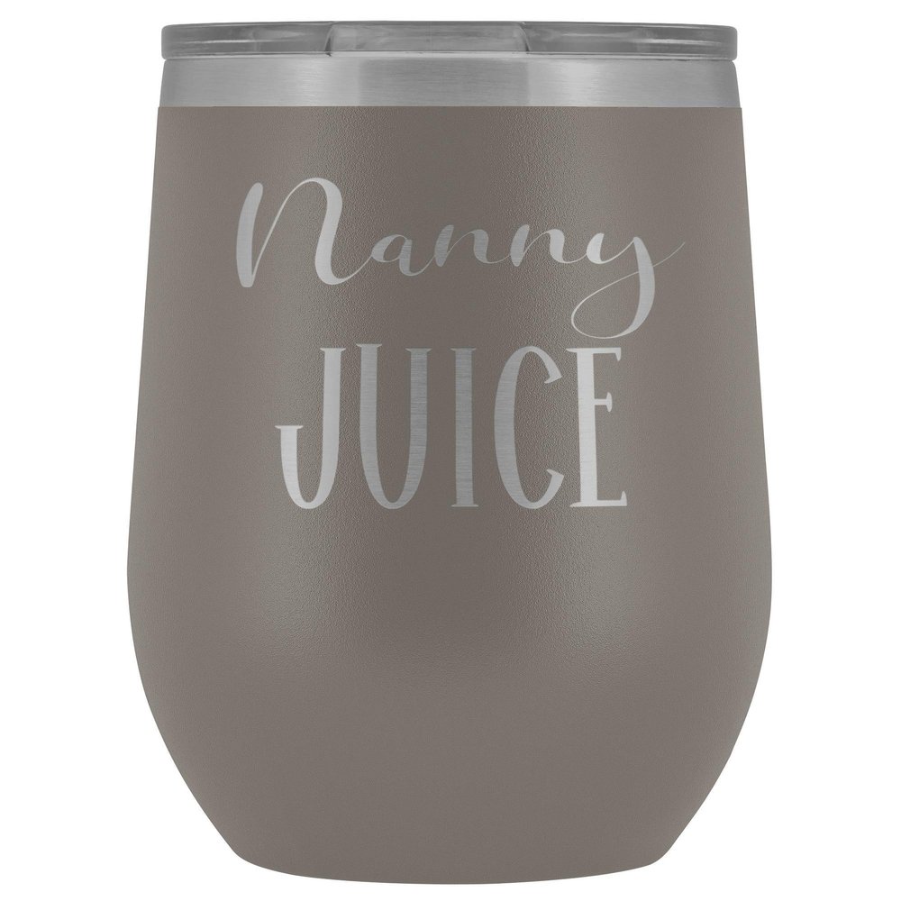 Nanny Juice Grandma Wine Tumbler 12 oz. Stainless Steel Engraved Insulated Hot Cold Cup Pewter