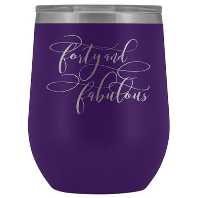 40th Birthday Wine Tumbler for Women 40 and Fabulous 12 oz. Stainless Steel Engraved Insulated Hot Cold Cup Purple