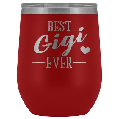 Best Gigi Ever Grandma Wine Tumbler 12 oz. Stainless Steel Engraved Insulated Hot Cold Cup Red