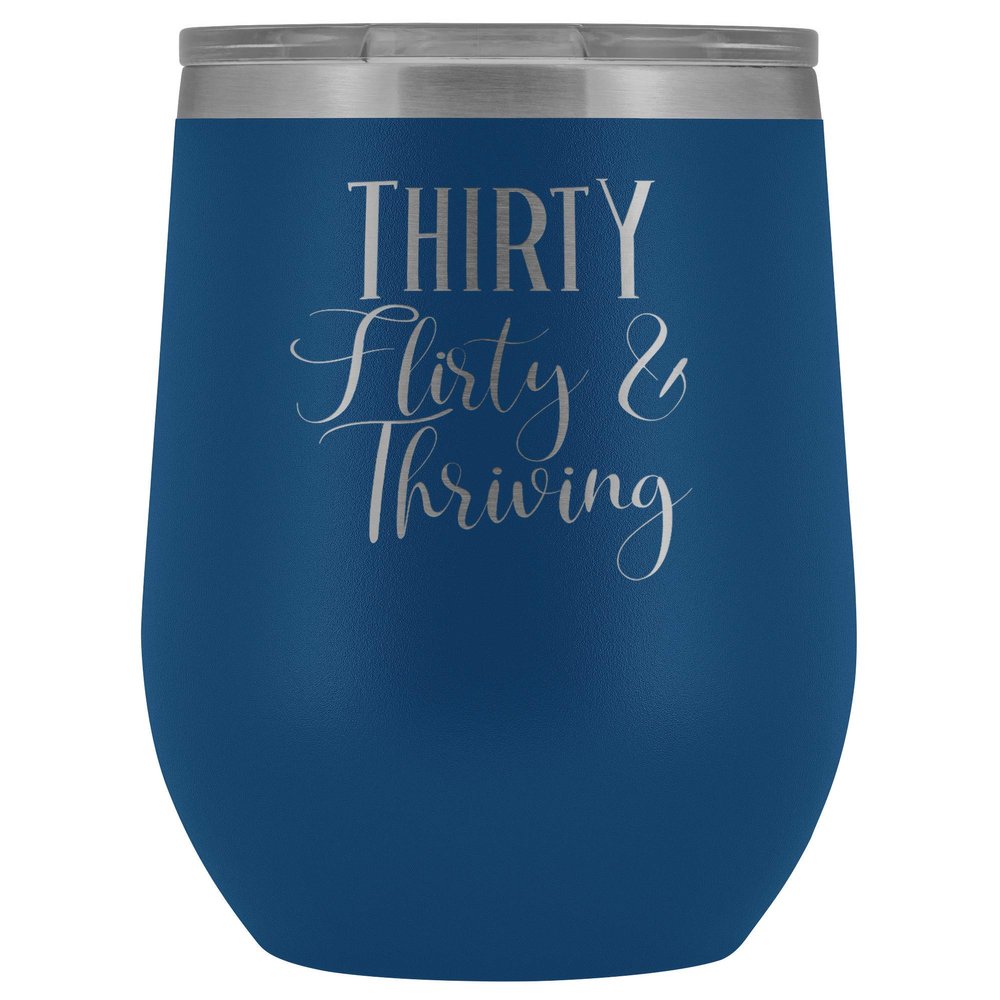 30th Birthday Wine Tumbler Thirty Flirty and Thriving 12 oz. Stainless Steel Engraved Insulated Hot Cold Cup Pink