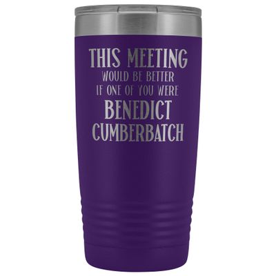 Benedict Cumberbatch Tumbler This Meeting Would be Better Dr Strange Sherlock Holmes Fan 20 oz. Stainless Steel Engraved Insulated Hot Cold Cup Purple