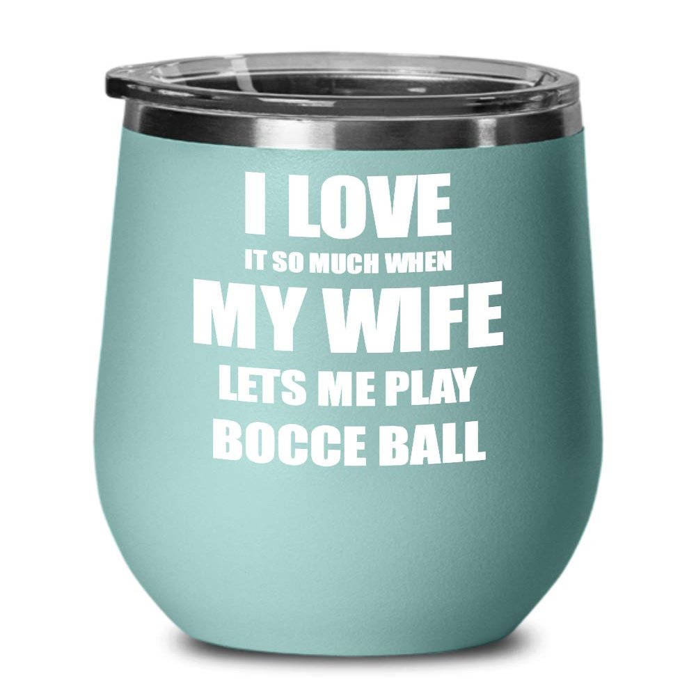Funny Bocce Ball Wine Glass Gift For Husband From Wife Lover Joke Insulated Tumbler Lid Teal