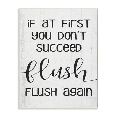 Stupell Industries If You Don't Succeed Flush Again Phrase Bathroom Joke