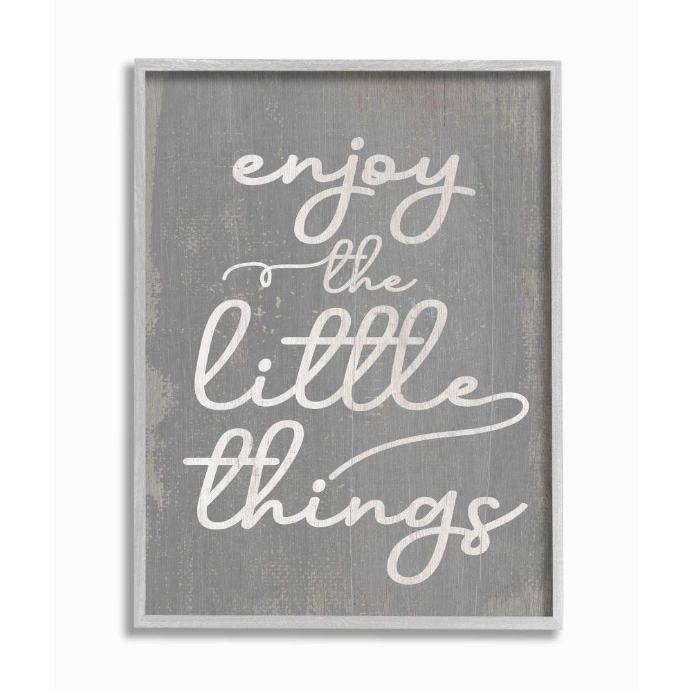 Stupell Industries Enjoy The Little Things Phrase with Distressed Grey Detail