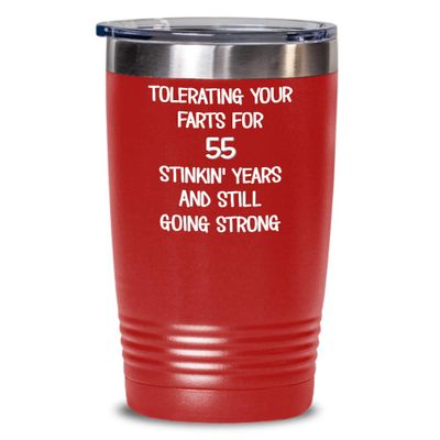 55th Wedding Anniversary Tumbler Still Tolerating Your Farts Coffee Travel Mug Funny 20 or 30 oz Insulated Cold Hot Cup