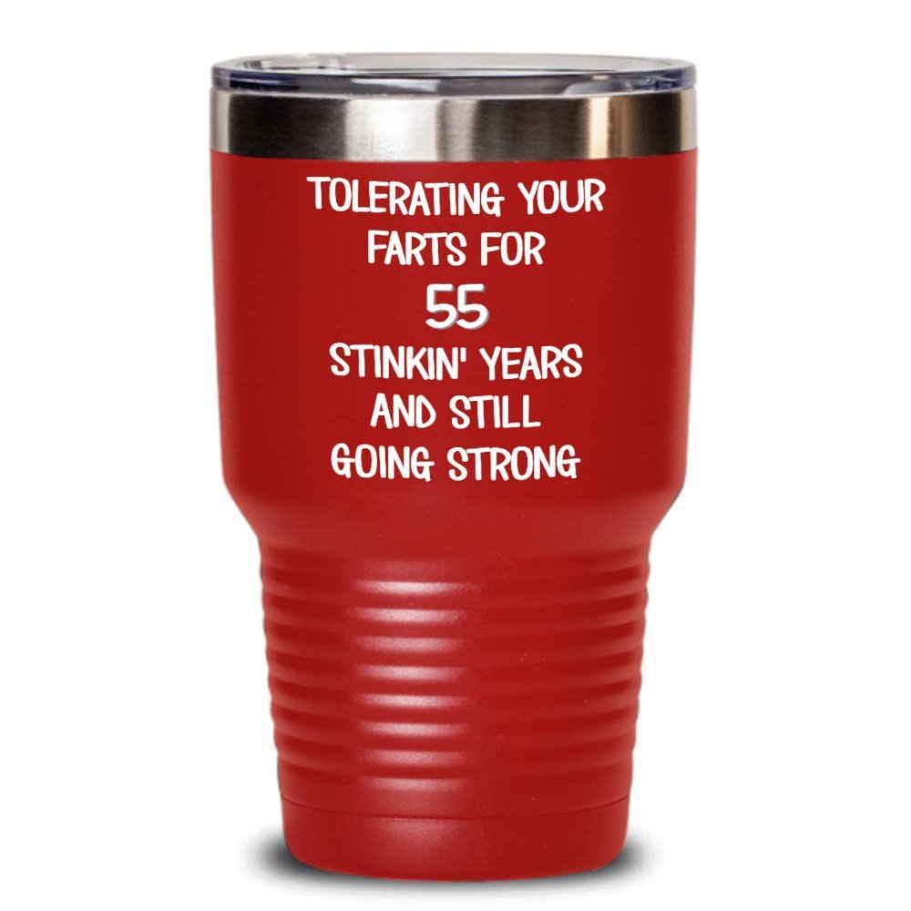 55th Wedding Anniversary Tumbler Still Tolerating Your Farts Coffee Travel Mug Funny 20 or 30 oz Insulated Cold Hot Cup
