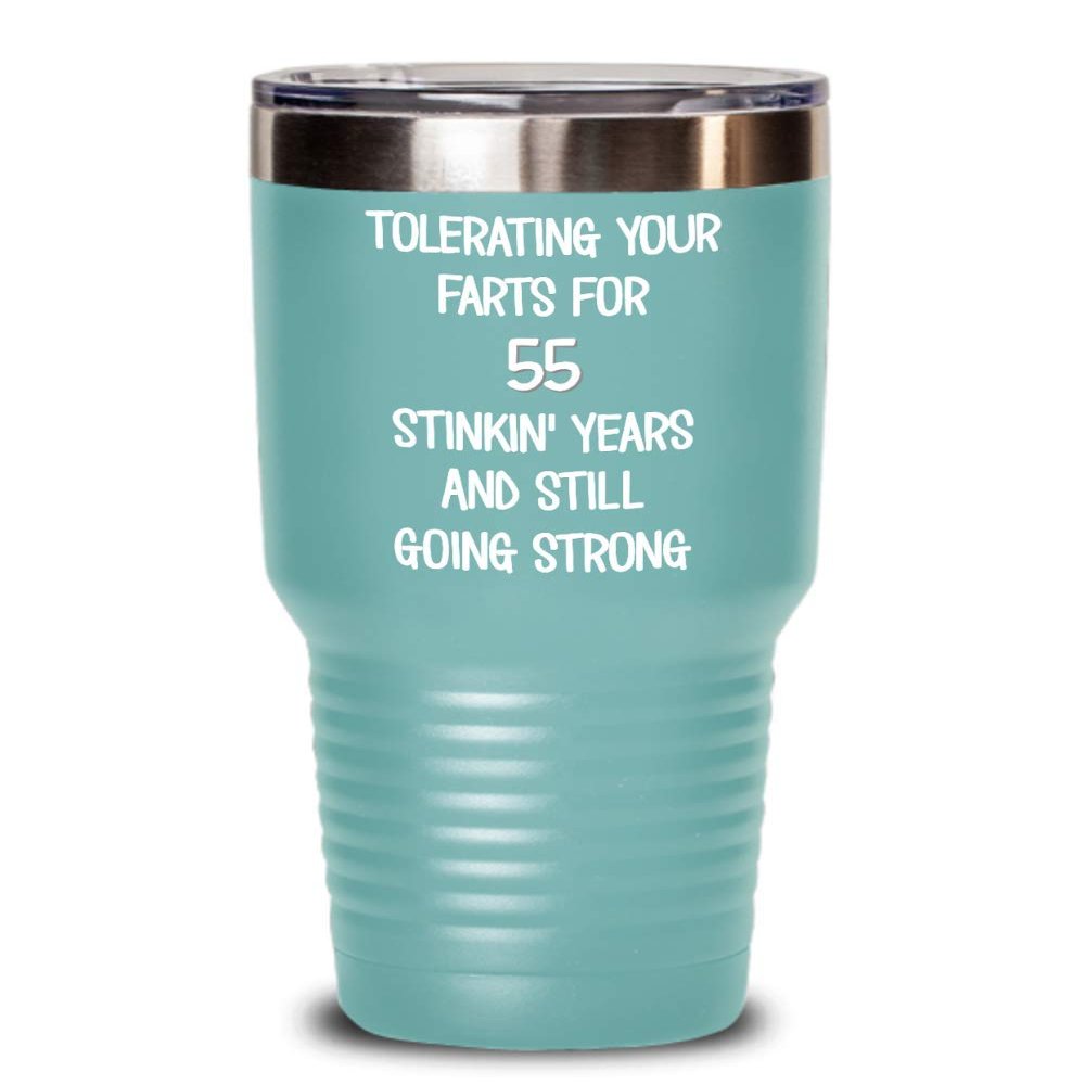 55th Wedding Anniversary Tumbler Still Tolerating Your Farts Coffee Travel Mug Funny 20 or 30 oz Insulated Cold Hot Cup