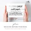 Reilly Originals 5x7 Inch Flush Only Toilet Paper & Natural Waste Designer Sign ~ Ready to Stick, Lean or Frame ~ Premium Finish, Durable (White) view 4