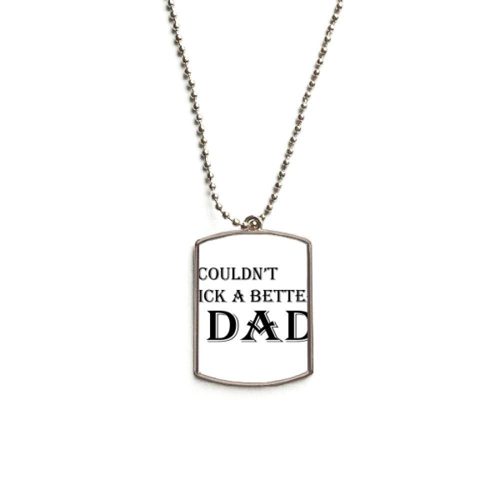DIYthinker Pick A Better Dad Father's Festival Quote Stainless Steel Chain Dog Tag Pendant Pet Necklace