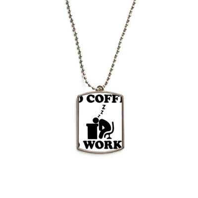 No Coffee No Workee Office Design Stainless Steel Chain Dog Tag Pendant Pet Necklace