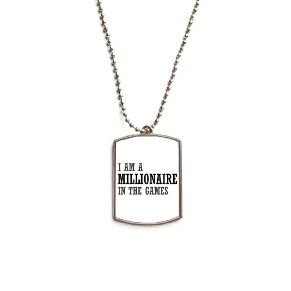 DIYthinker I Am A Millionaire in The Games Stainless Steel Chain Dog Tag Pendant Pet Necklace