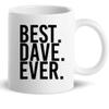Funny 11Oz Mug - BEST DAVE EVER Shirt Funny Men Fathers Gift Idea Cup Coffee Cups For Men Women view 1