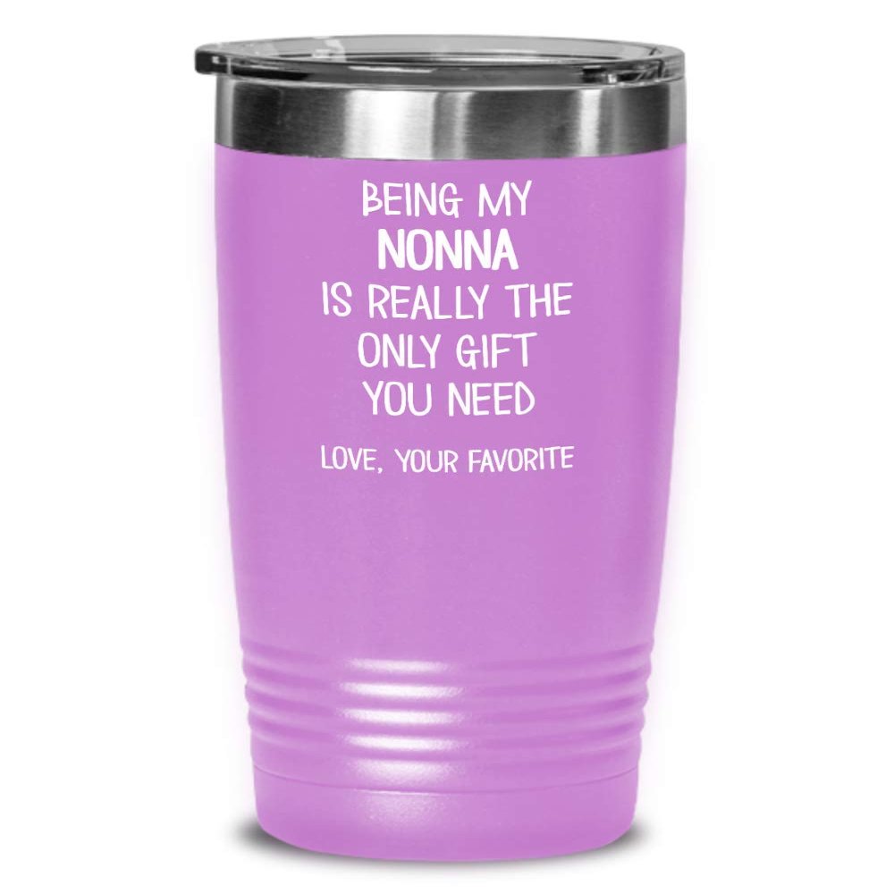 Nonna Tumbler for Mother's Day from Favorite Grandchild Being My Nonna Funny Grandma Travel Mug 20 or 30 oz Insulated Cold Hot Cup for Women