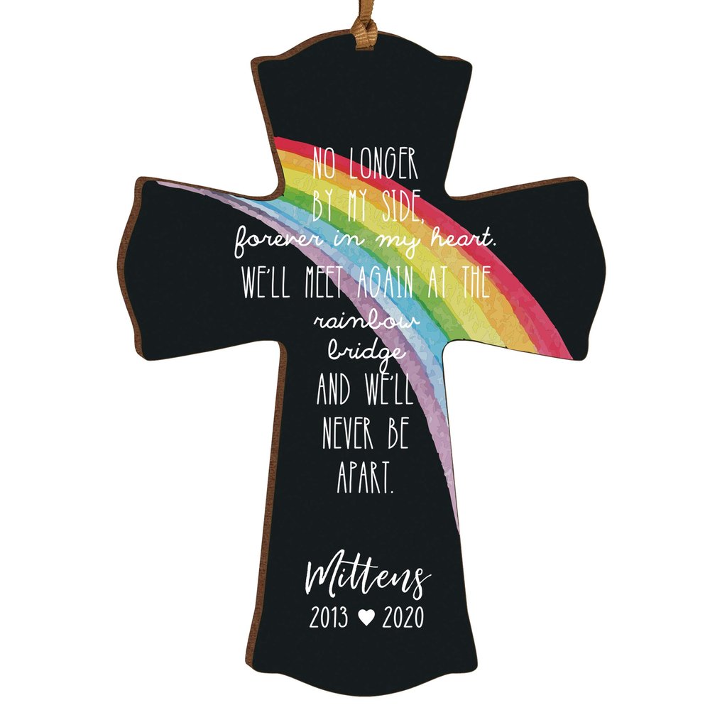 LifeSong Milestones Personalized Rainbow Bridge Poem Pet Memorial Gift Mini Cross 4x6 Family Keepsake Rainbow Bridge Collection Loss of Pet Dog or Cats Bereavement Gift No Longer by My Side