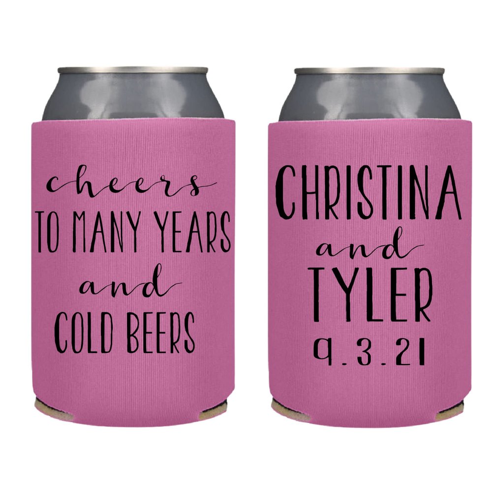 Cheers and Beers to Many Years & Cold Beers Party Favor Screen Printed Can Coolers