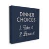 Stupell Industries Kitchen Dinner Choices Take or Leave It Blue Phrase view 1