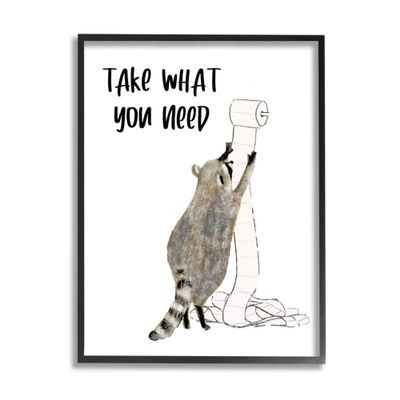 Stupell Industries Take What You Need Phrase Toilet Paper Racoon