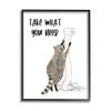 Stupell Industries Take What You Need Phrase Toilet Paper Racoon view 1