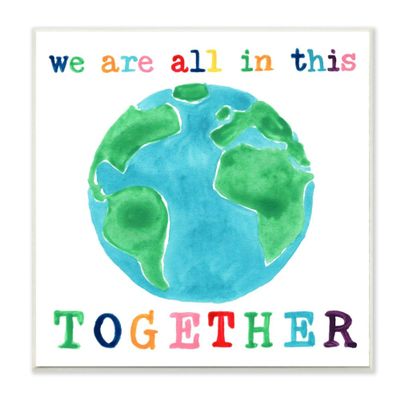 Stupell Industries in This Together Colorful Phrase with Earth Watercolor