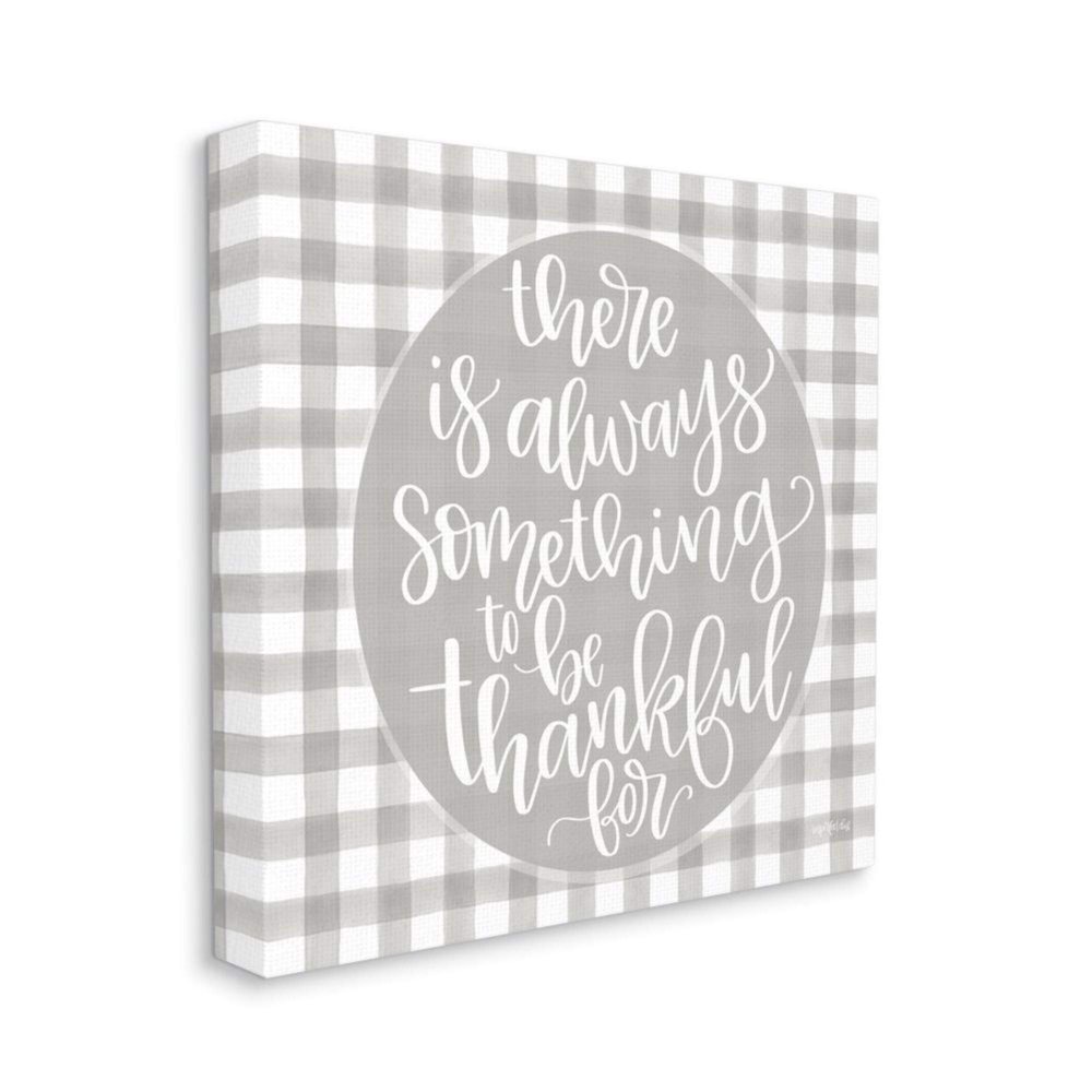 Stupell Industries Always Something Thankful for Phrase Grey Plaid Canvas Imperfect Dust Wall Art, 30 x 30