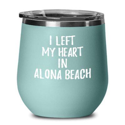 EzGift I Left My Heart In Alona Beach Wine Glass Traveler Gift Missing Home Nostalgic Insulated Tumbler Lid Teal