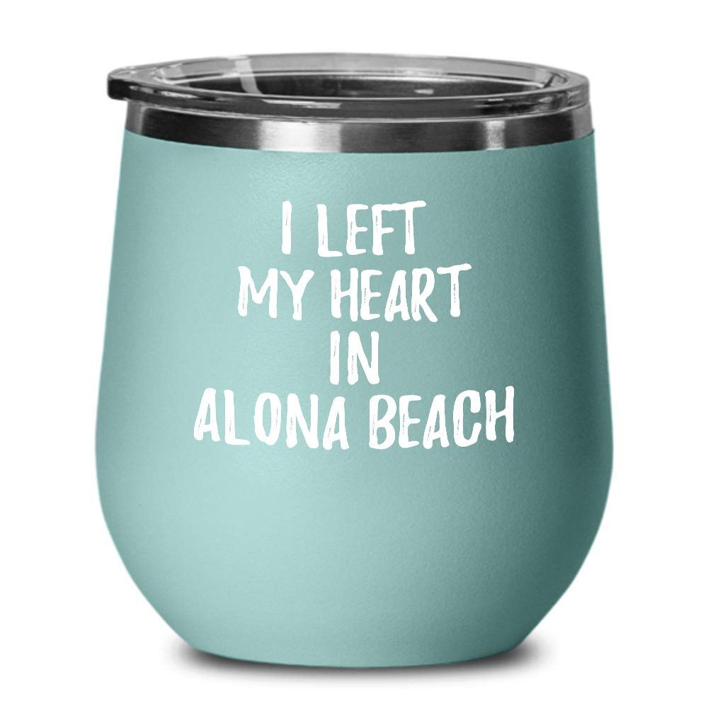 EzGift I Left My Heart In Alona Beach Wine Glass Traveler Gift Missing Home Nostalgic Insulated Tumbler Lid Teal