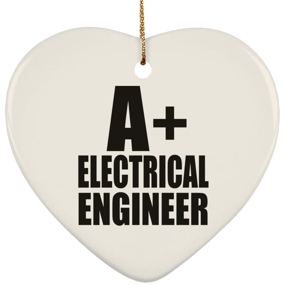 Designsify Christmas Tree Decoration, A+ Electrical Engineer, Heart Ornament, Gifts for Birthday Anniversary Valentines Mom Mothers Fathers Day Party, to Men Women Him Her Friend Mom Dad Wife